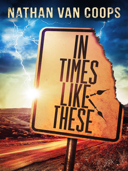 Title details for In Times Like These by Nathan Van Coops - Available